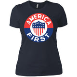 AMERICA FIRST agian! T shirt NL3900 Next Level Ladies' Boyfriend T-Shirt