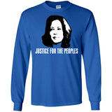 Kamala Harris Justice for the peoples t shirt G240 Gildan LS Ultra Cotton T-Shirt