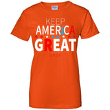Keep American great 2020 G200L Gildan Ladies' 100% Cotton T-Shirt