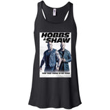 Hobbs & Shaw T-Shirt 2019 Movie HOT Fast&Furious Presents MEN-WOMEN Black-White B8800 Bella + Canvas Flowy Racerback Tank