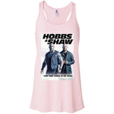 Hobbs & Shaw T-Shirt 2019 Movie HOT Fast&Furious Presents MEN-WOMEN Black-White B8800 Bella + Canvas Flowy Racerback Tank