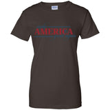 Make america great again G200L Gildan Ladies' 100% Cotton T-Shirt