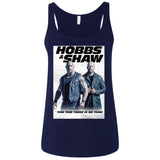 Hobbs & Shaw T-Shirt 2019 Movie HOT Fast&Furious Presents MEN-WOMEN Black-White 6488 Bella + Canvas Ladies' Relaxed Jersey Tank