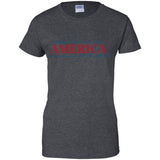 Make america great again t shirt G200L Gildan Ladies' 100% Cotton T-Shirt