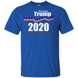 President Trump keep America great 2020 G200 Gildan Ultra Cotton T-Shirt