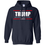 Trump Grab America  By the Pussy Again t shirt G185 Gildan Pullover Hoodie 8 oz.
