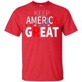 Keep American great 2020 G200 Gildan Ultra Cotton T-Shirt