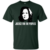 Kamala Harris Justice for the peoples t shirt G200 Gildan Ultra Cotton T-Shirt