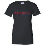 Make america great again t shirt G200L Gildan Ladies' 100% Cotton T-Shirt