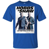 Hobbs & Shaw T-Shirt 2019 Movie HOT Fast&Furious Presents MEN-WOMEN Black-White G200 Gildan Ultra Cotton T-Shirt