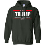 Trump Grab America  By the Pussy Again t shirt G185 Gildan Pullover Hoodie 8 oz.