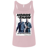 Hobbs & Shaw T-Shirt 2019 Movie HOT Fast&Furious Presents MEN-WOMEN Black-White 6488 Bella + Canvas Ladies' Relaxed Jersey Tank