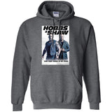Hobbs & Shaw T-Shirt 2019 Movie HOT Fast&Furious Presents MEN-WOMEN Black-White G185 Gildan Pullover Hoodie 8 oz.