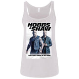 Hobbs & Shaw T-Shirt 2019 Movie HOT Fast&Furious Presents MEN-WOMEN Black-White 6488 Bella + Canvas Ladies' Relaxed Jersey Tank