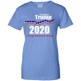 President Trump keep America great 2020 G200L Gildan Ladies' 100% Cotton T-Shirt