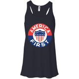 AMERICA FIRST agian! T shirt B8800 Bella + Canvas Flowy Racerback Tank