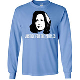 Kamala Harris Justice for the peoples t shirt G240 Gildan LS Ultra Cotton T-Shirt
