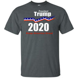 President Trump keep America great 2020 G200 Gildan Ultra Cotton T-Shirt