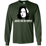 Kamala Harris Justice for the peoples t shirt G240 Gildan LS Ultra Cotton T-Shirt
