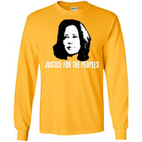 Kamala Harris Justice for the peoples t shirt G240 Gildan LS Ultra Cotton T-Shirt