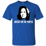 Kamala Harris Justice for the peoples t shirt G200 Gildan Ultra Cotton T-Shirt