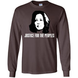 Kamala Harris Justice for the peoples t shirt G240 Gildan LS Ultra Cotton T-Shirt