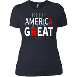 Keep American great 2020 NL3900 Next Level Ladies' Boyfriend T-Shirt