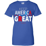 Keep American great 2020 G200L Gildan Ladies' 100% Cotton T-Shirt