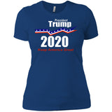 President Trump keep America great 2020 NL3900 Next Level Ladies' Boyfriend T-Shirt