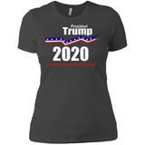 President Trump keep America great 2020 NL3900 Next Level Ladies' Boyfriend T-Shirt