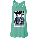 Hobbs & Shaw T-Shirt 2019 Movie HOT Fast&Furious Presents MEN-WOMEN Black-White B8800 Bella + Canvas Flowy Racerback Tank