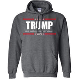 Trump Grab America  By the Pussy Again t shirt G185 Gildan Pullover Hoodie 8 oz.