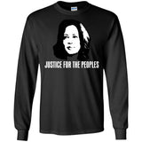 Kamala Harris Justice for the peoples t shirt G240 Gildan LS Ultra Cotton T-Shirt