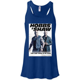 Hobbs & Shaw T-Shirt 2019 Movie HOT Fast&Furious Presents MEN-WOMEN Black-White B8800 Bella + Canvas Flowy Racerback Tank