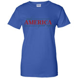 Make america great again G200L Gildan Ladies' 100% Cotton T-Shirt