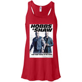 Hobbs & Shaw T-Shirt 2019 Movie HOT Fast&Furious Presents MEN-WOMEN Black-White B8800 Bella + Canvas Flowy Racerback Tank