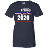 President Trump keep America great 2020 G200L Gildan Ladies' 100% Cotton T-Shirt