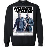 Hobbs & Shaw T-Shirt 2019 Movie HOT Fast&Furious Presents MEN-WOMEN Black-White G180 Gildan Crewneck Pullover Sweatshirt  8 oz.