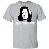 Kamala Harris Justice for the peoples t shirt G200 Gildan Ultra Cotton T-Shirt