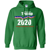 President Trump keep America great 2020 G185 Gildan Pullover Hoodie 8 oz.