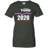 President Trump keep America great 2020 G200L Gildan Ladies' 100% Cotton T-Shirt