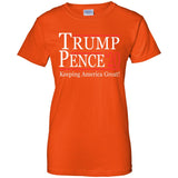 Trump pense keep America great 2020 G200L Gildan Ladies' 100% Cotton T-Shirt