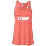 Trump Grab America  By the Pussy Again t shirt B8800 Bella + Canvas Flowy Racerback Tank