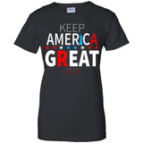 Keep American great 2020 G200L Gildan Ladies' 100% Cotton T-Shirt